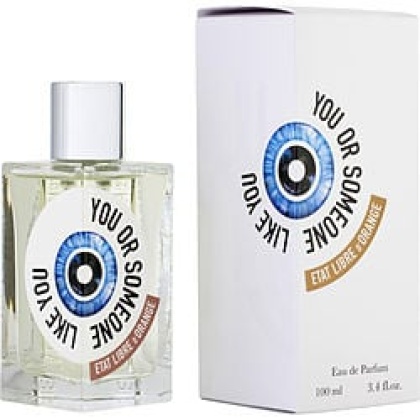 ETAT LIBRE D\'ORANGE YOU OR SOMEONE LIKE YOU by Etat Libre d\' Orange
